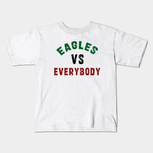 Eagles Football vs everybody: Newest "Eagles vs Everybody" design for Philadelphia Eagles Football lovers Kids T-Shirt